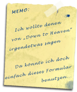 Klebenotiz von "Down to Heaven"